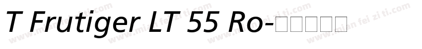 T Frutiger LT 55 Ro字体转换